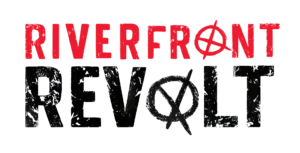 Riverfront Revolt